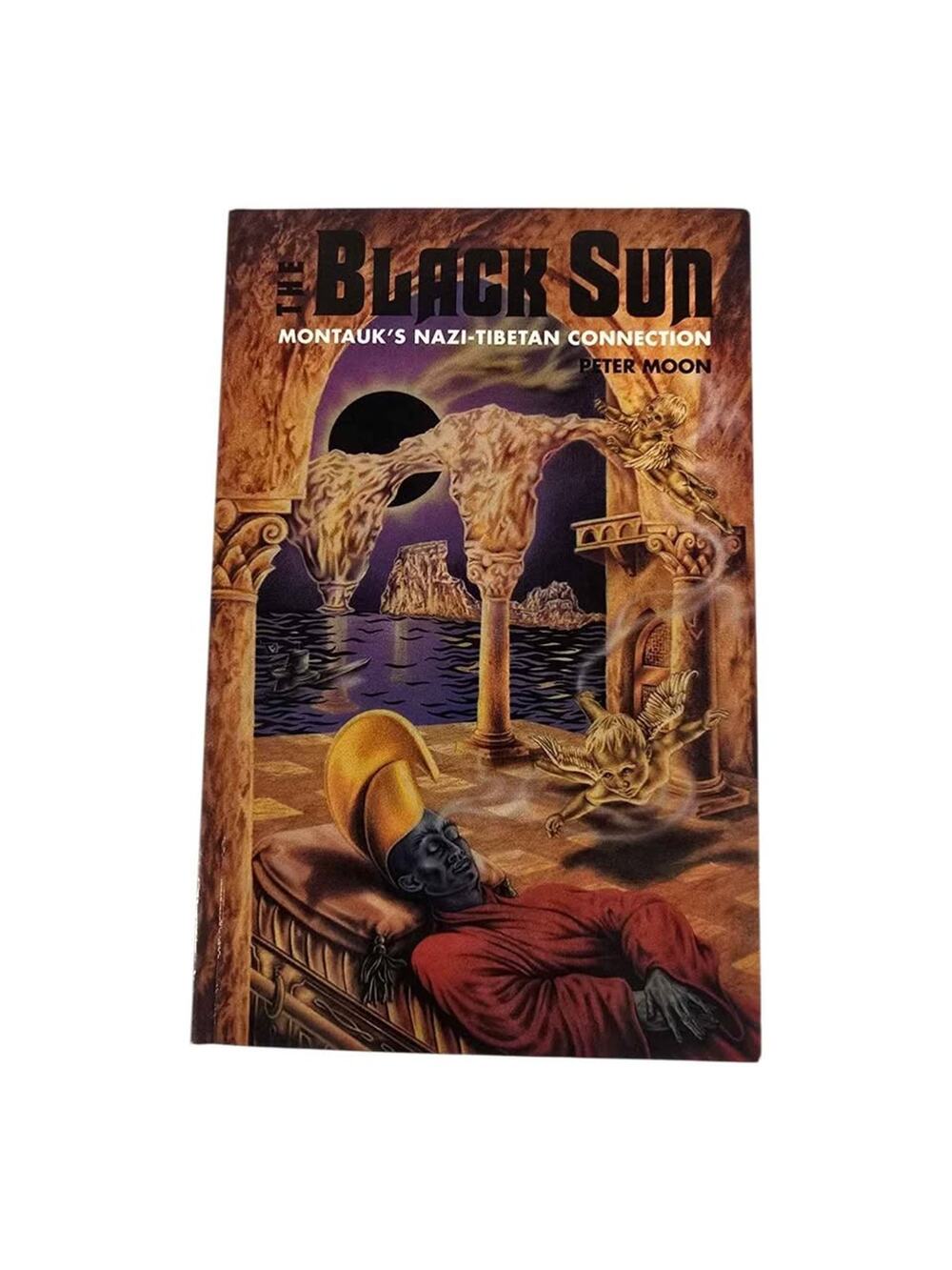 The Black Sun Montauk's Nazi-Tibetan Connection Peter Moon book